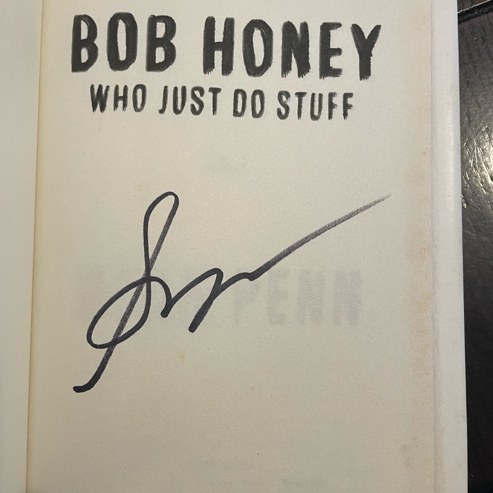 Bob Honey Who Just Do Stuff Signed Book